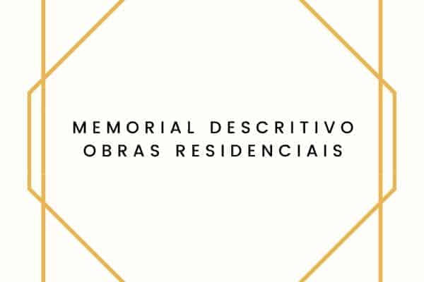 O que é Memorial Descritivo em Arquitetura? Guia Completo