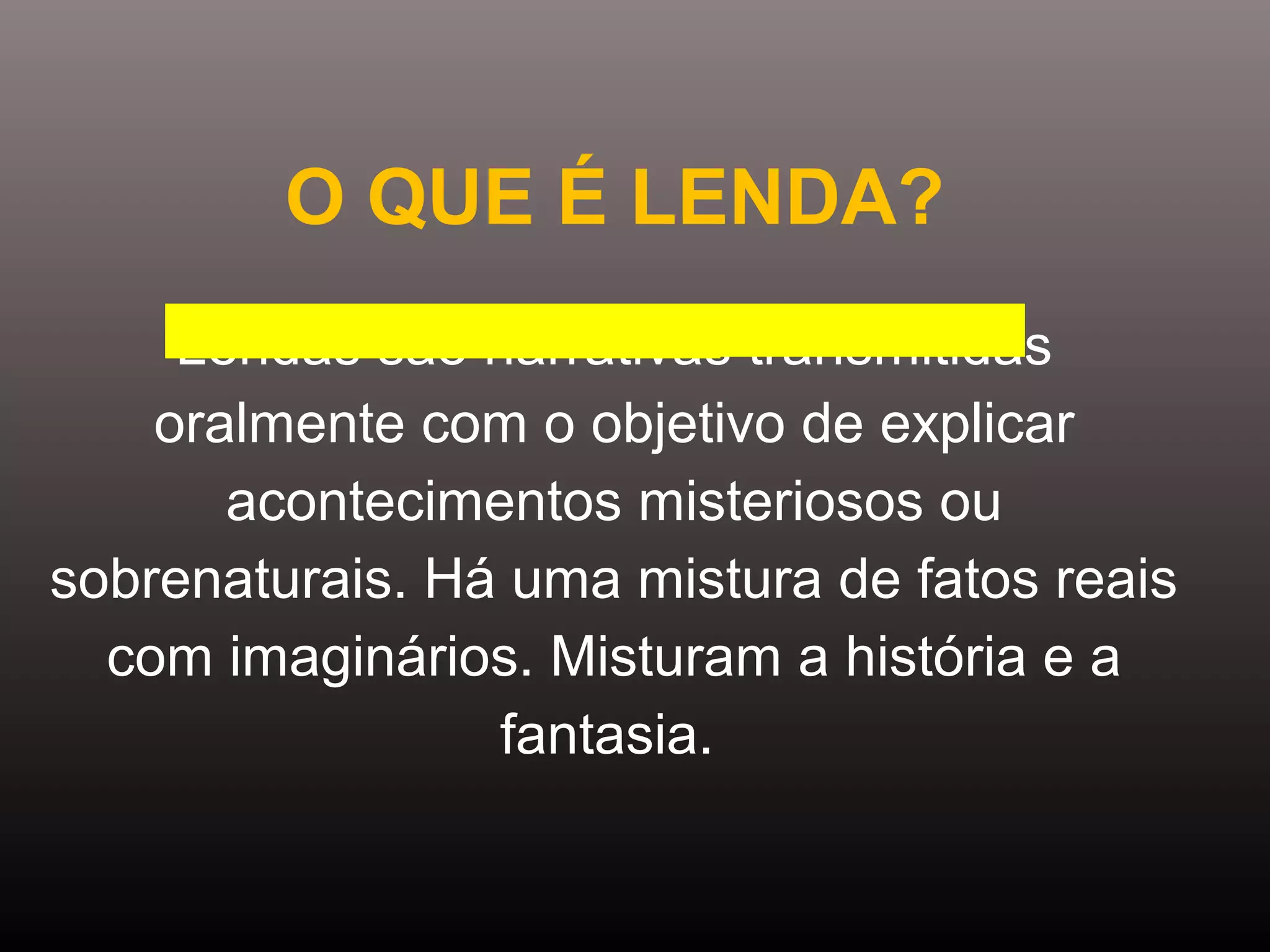 A Função Histórica e Moral da Lenda - inspiração 1