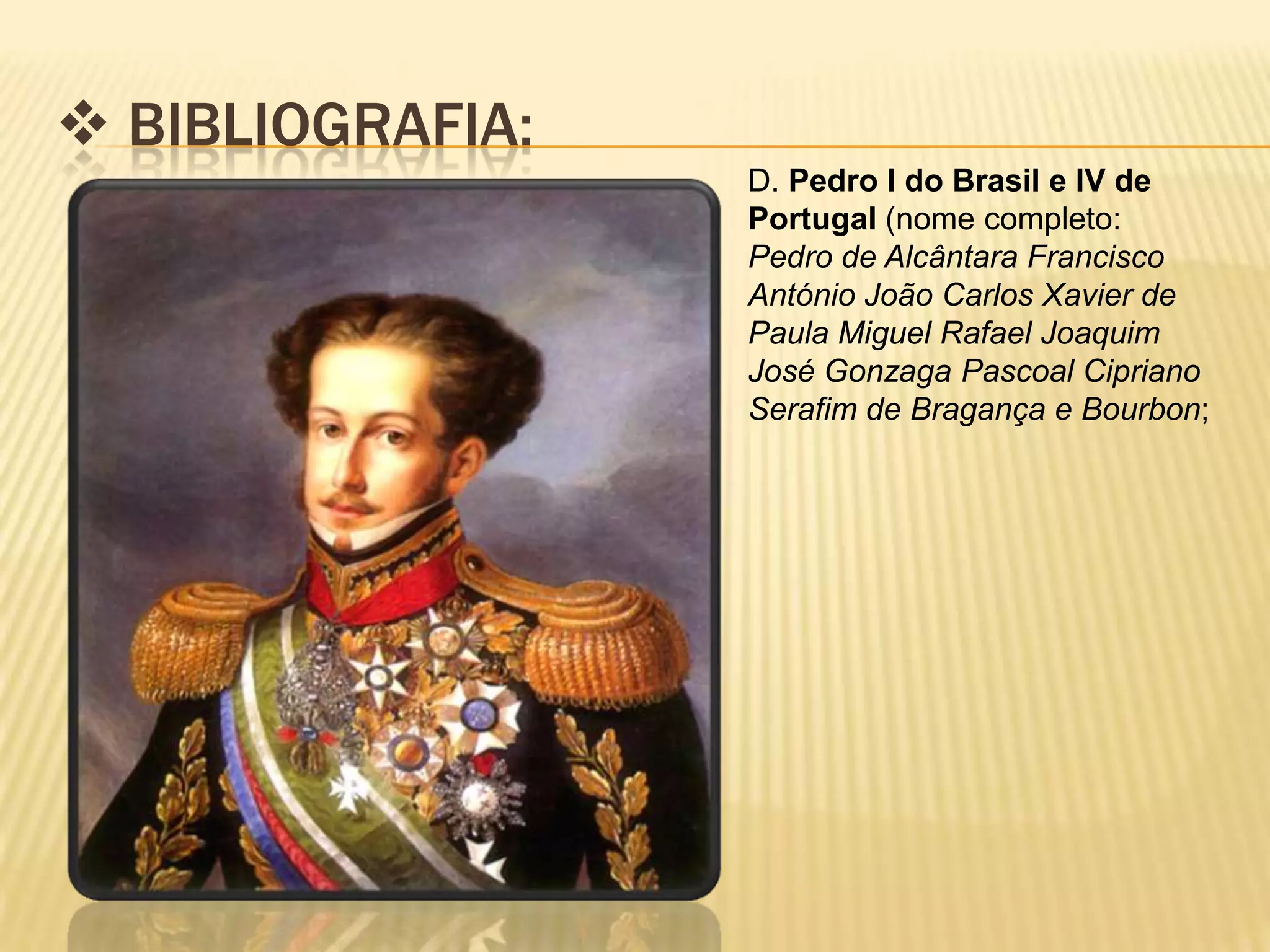 Além do NOME: Dom Pedro I como IMPERADOR do Brasil