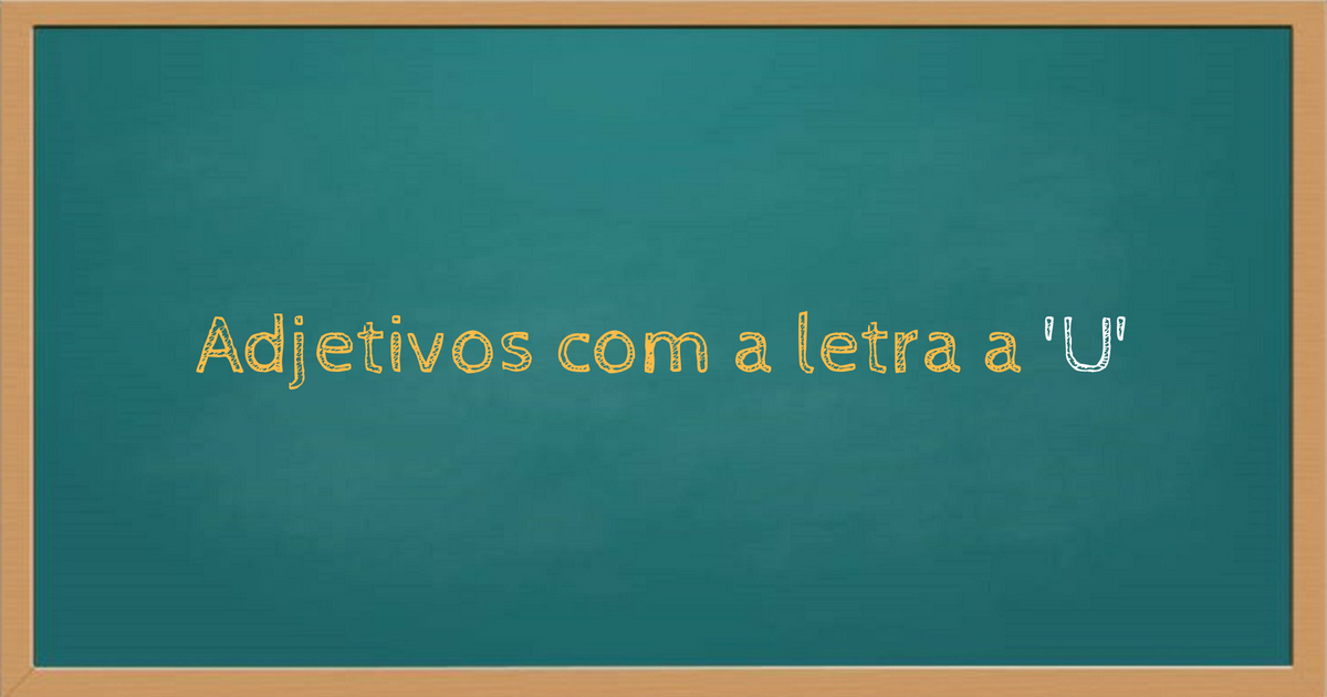 adjetivos positivos com u