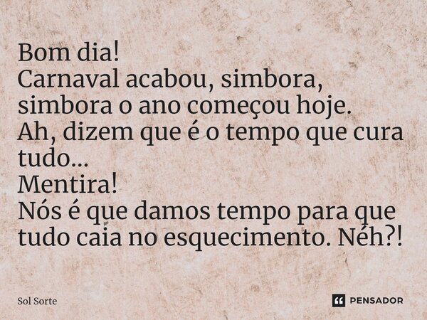 frases para desejar bom dia de carnaval