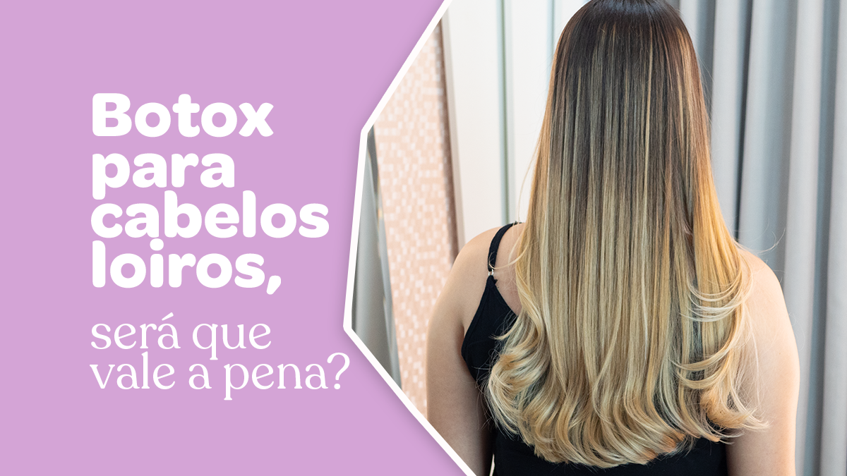 Como o Botox Capilar pode transformar seus cabelos