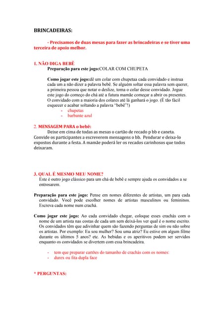 5 ideias de títulos:
1. Chá de Bebê Moderno: Brincadeiras que Engajam Todos os Convidados
2. Do Clássico ao Cômico: As Melhores Brincadeiras para o Seu Chá de Bebê
3. Quebrando o Gelo: Dinâmicas Divertidas para Chá de Bebê Misto
4. Quiz e Adivinhações: Jogos Criativos para o Chá de Bebê
5. Organizando um Chá de Bebê Inesquecível: Dicas de Brincadeiras e Lembrancinhas