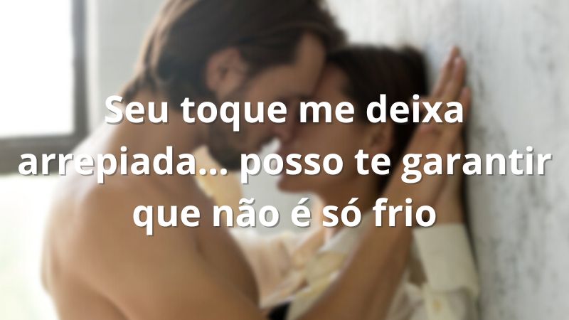 Cantadas Pesadas 18 Para Namorado