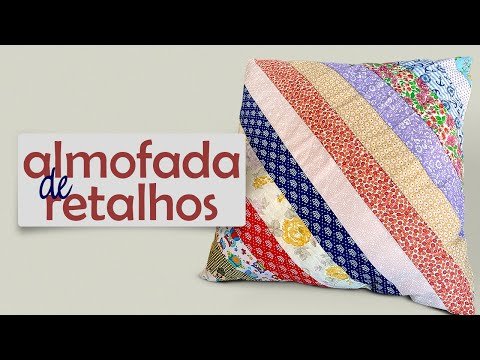 5 Ideias de Almofadas Criativas com Retalhos de Tecido