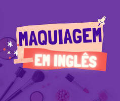 Como se diz maquiagem em inglês