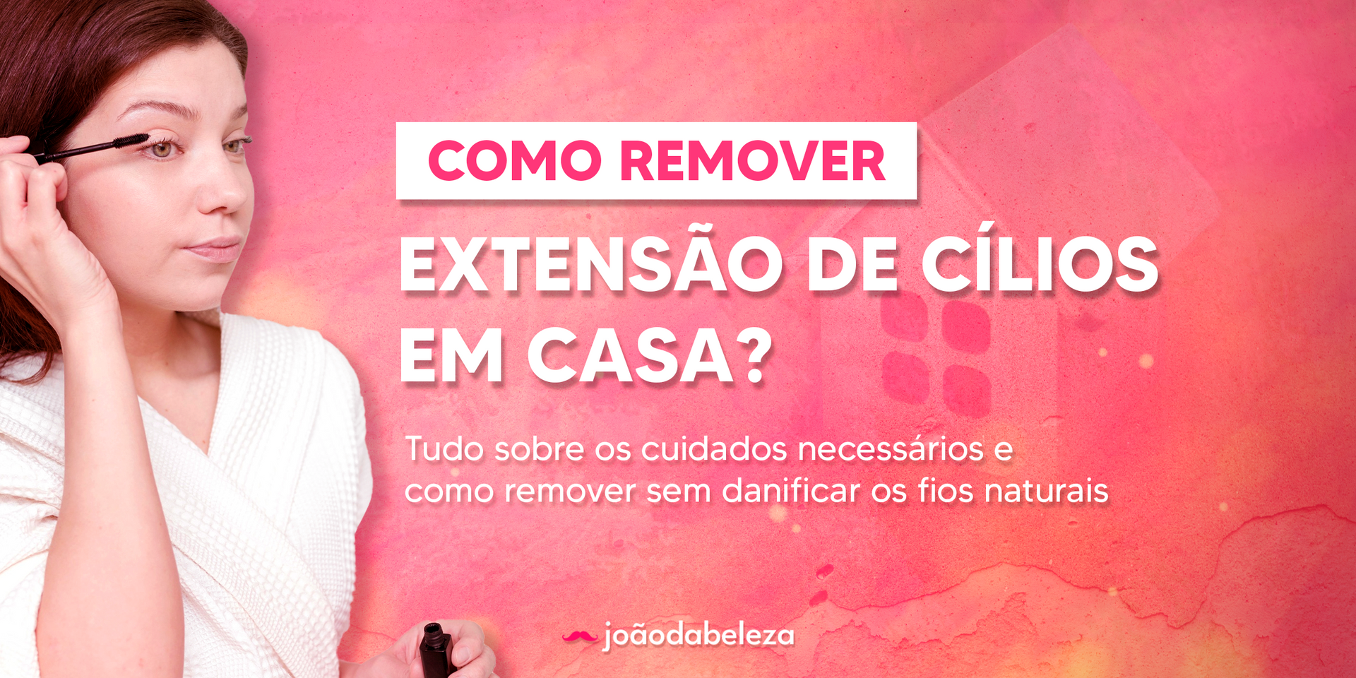 tirar cílios postiços sem danificar