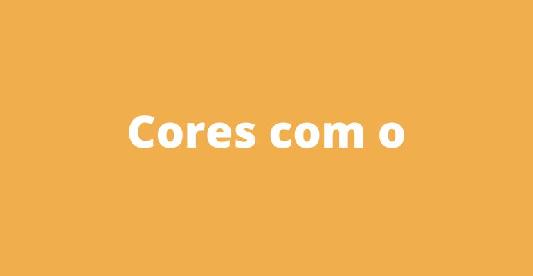 cores com a letra O para adedonha