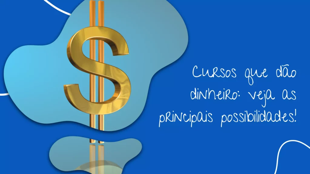curso que da dinheiro