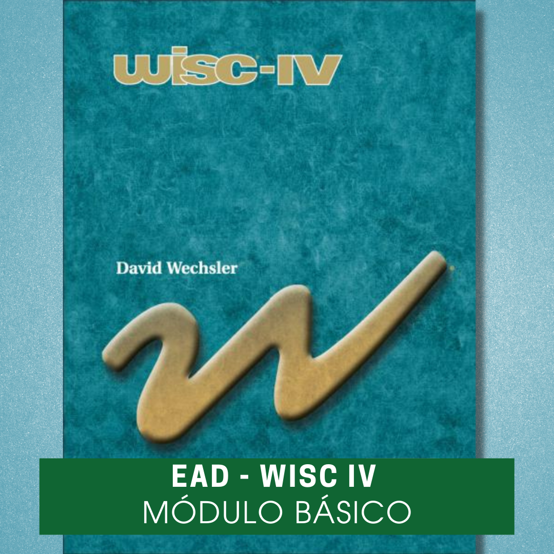 Desvendando o WISC-IV: Fundamentos
