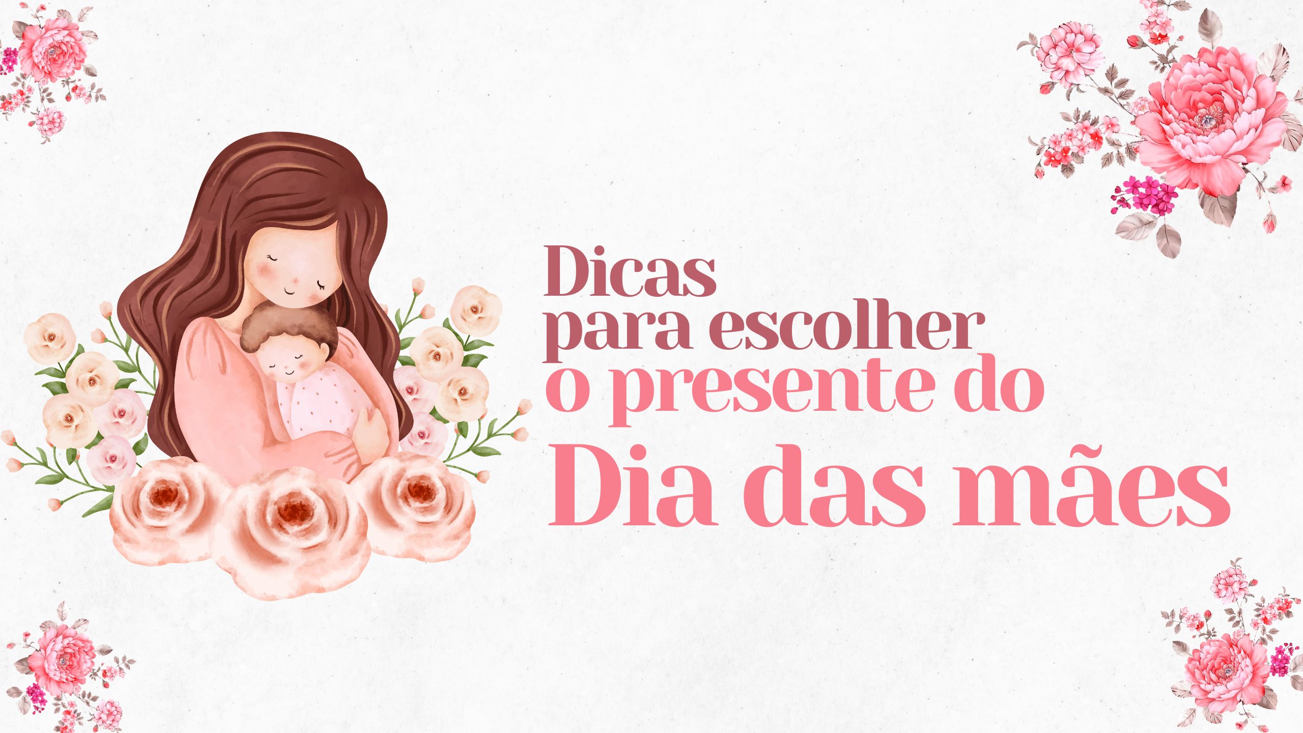 erros comuns ao escolher presente para o dia das mães