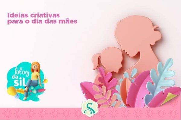 dia das mães chegando