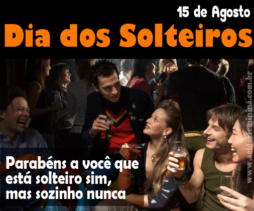 15 de Agosto: Entenda os Feriados e Celebrações que Coincidem com o Dia do Solteiro no Brasil