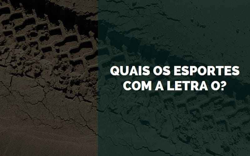 esportes que começam com O