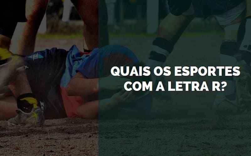 esportes olímpicos com r