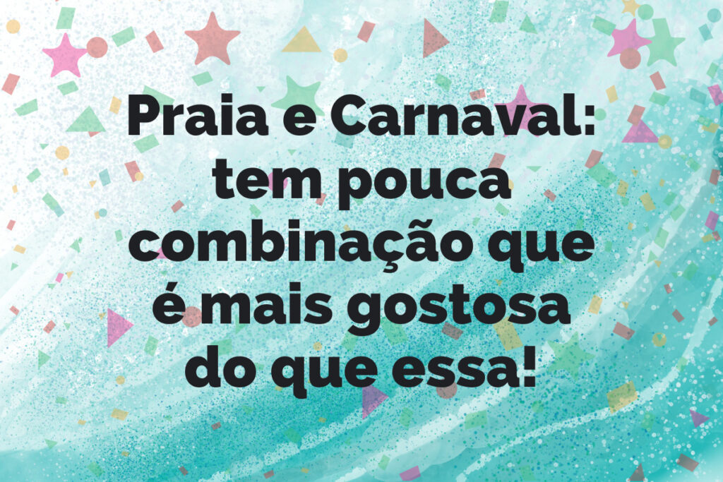 frases de carnaval para quem vai ficar em casa