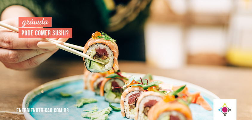 Gravida Pode Comer Sushi