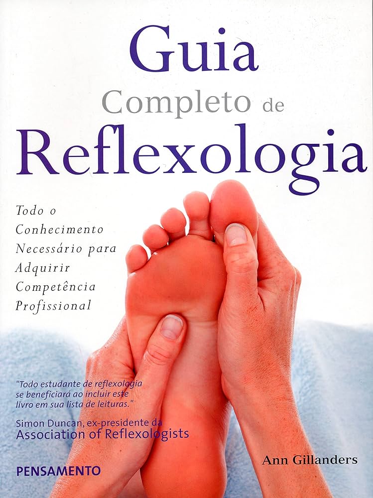 Guia Completo De Reflexologia