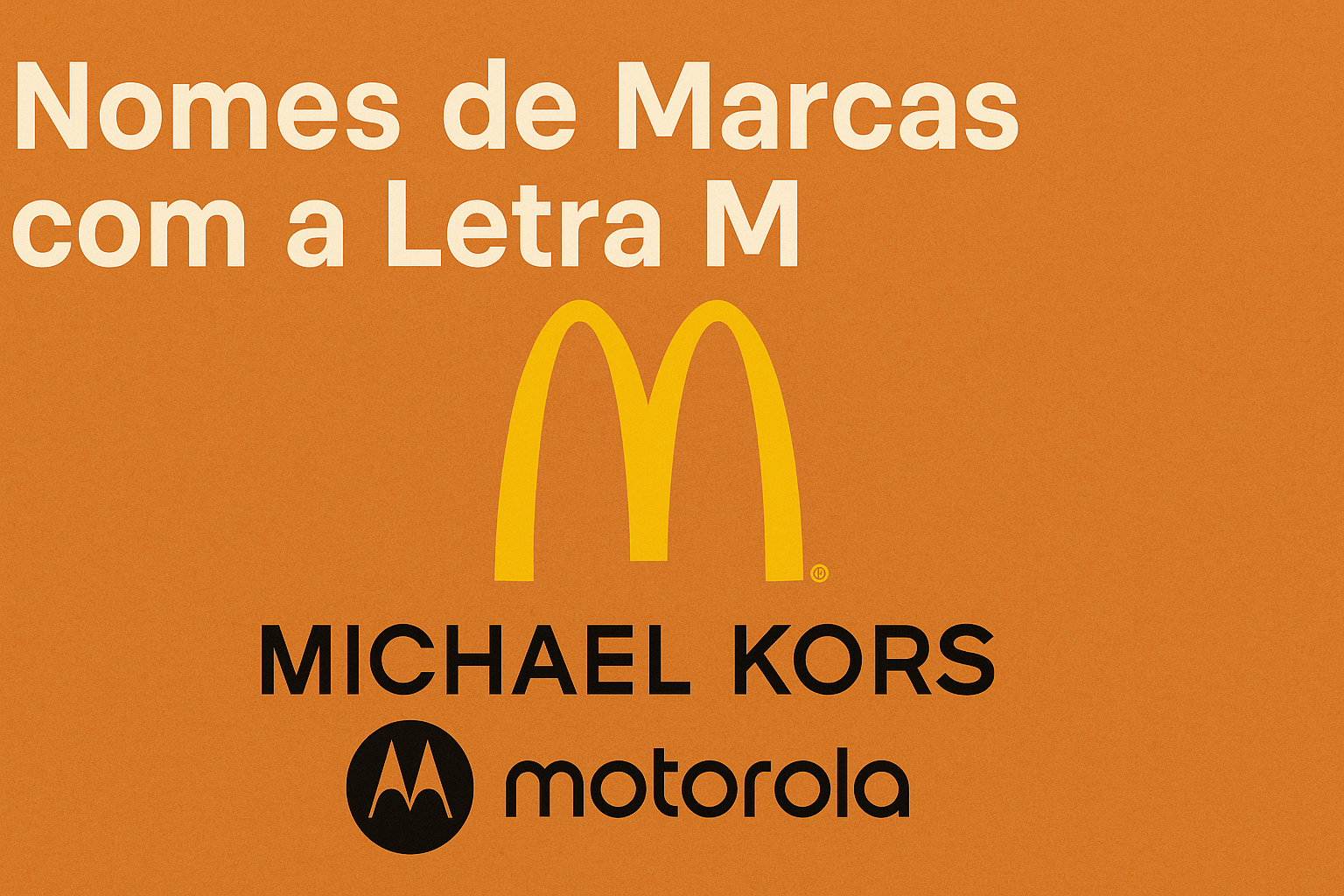melhores marcas com a letra m para se inspirar