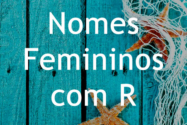 nomes femininos com R