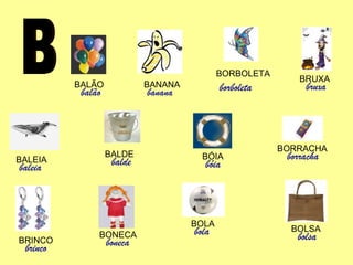 coisas com a letra B
