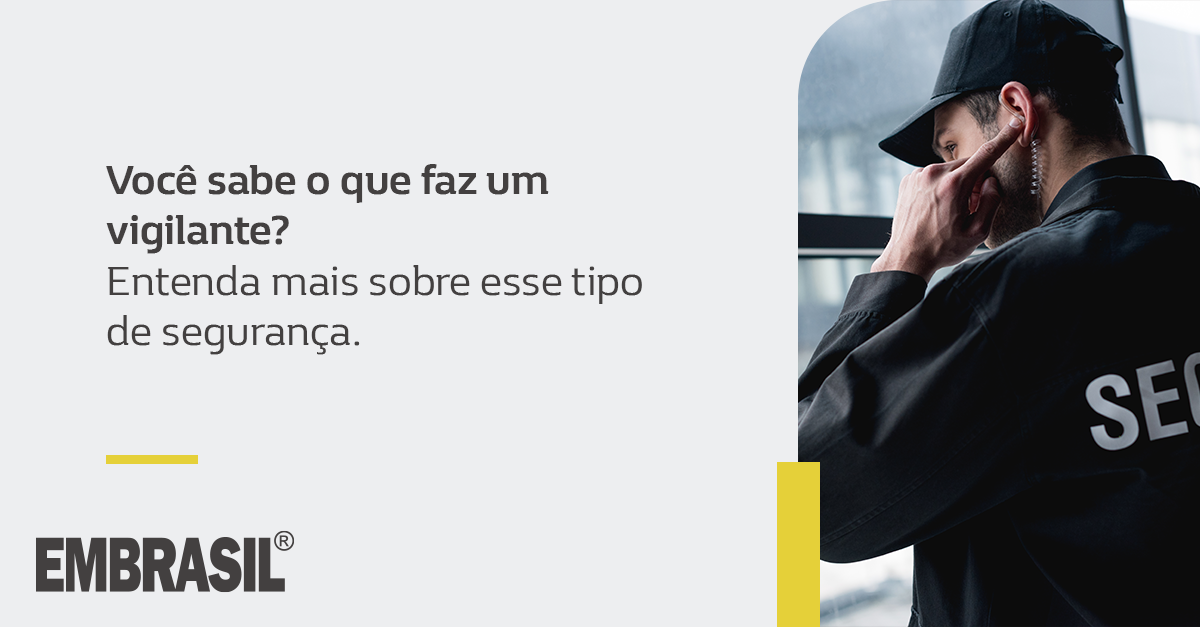 O Que Faz Um Vigilante