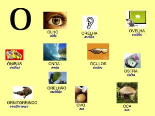 objetos que começam com O