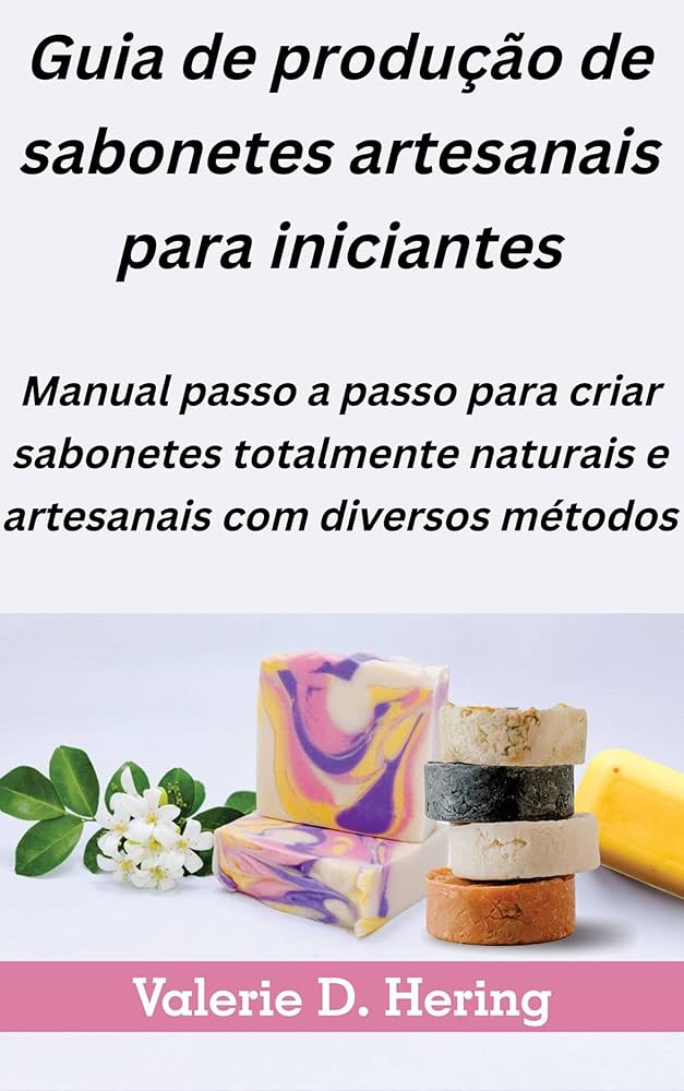 como fazer sabonetes naturais em casa