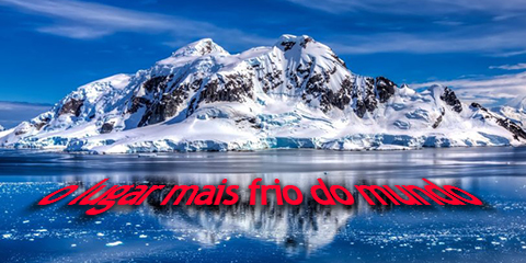 onde foi registrada a menor temperatura do mundo