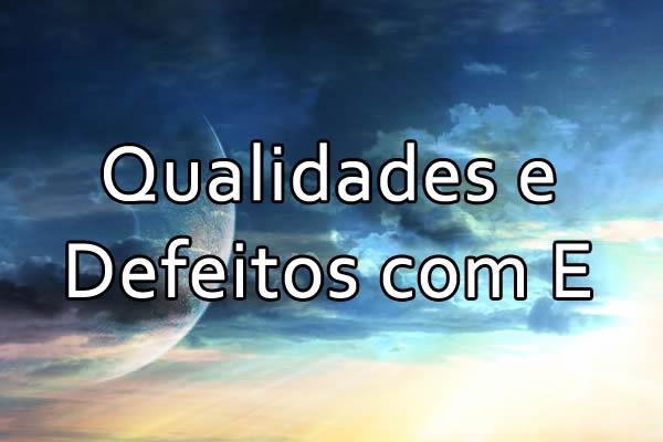 adjetivos positivos com a letra e