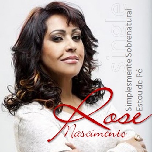 O Ministério de Rose Nascimento: Cantora