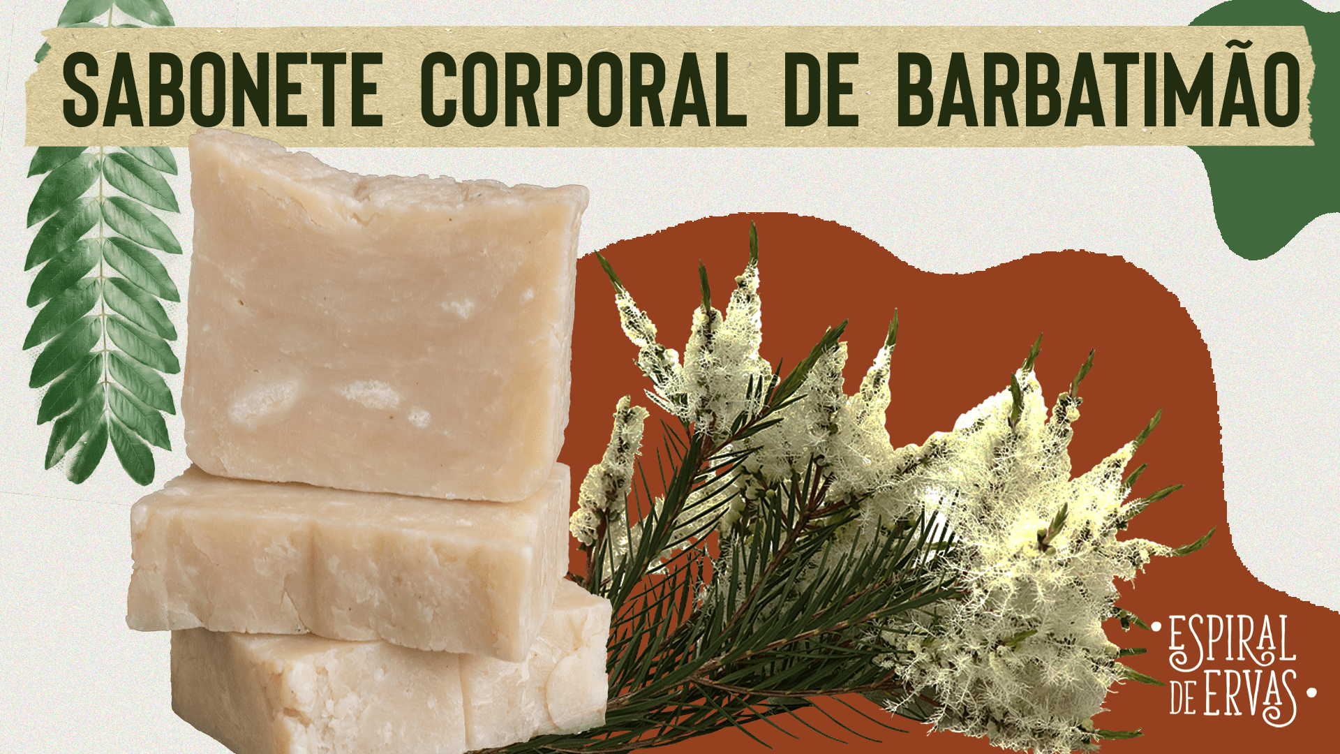 Como Fazer Sabonete de Barbatimão Caseiro