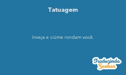 interpretação psicológica sonho tatuagem braço