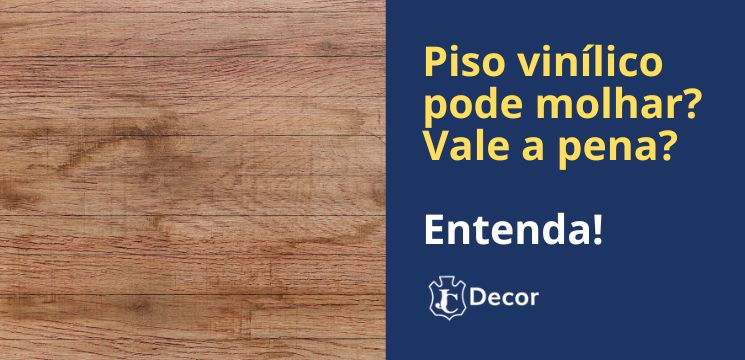 piso vinílico em cozinha pode molhar
